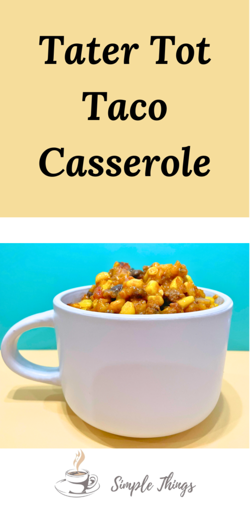 Tater tot taco casserole in a cup Pinterest pin