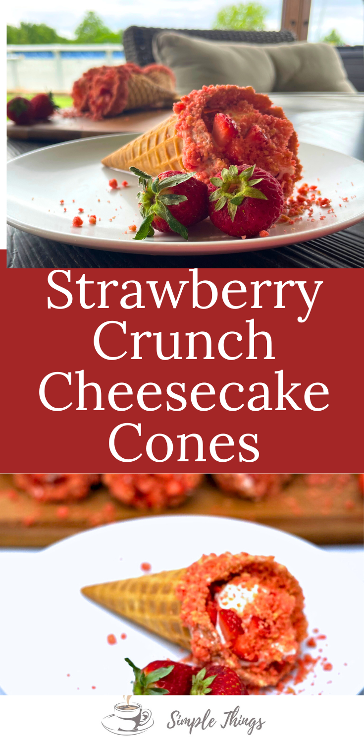 Strawberry Crunch Cheesecake Cones - Its The Simple Things